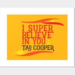 I Believe In You Tad Cooper Posters and Art
